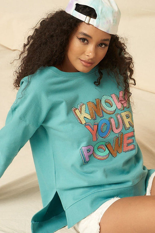 Know Your Power Graphic Sweatshirt