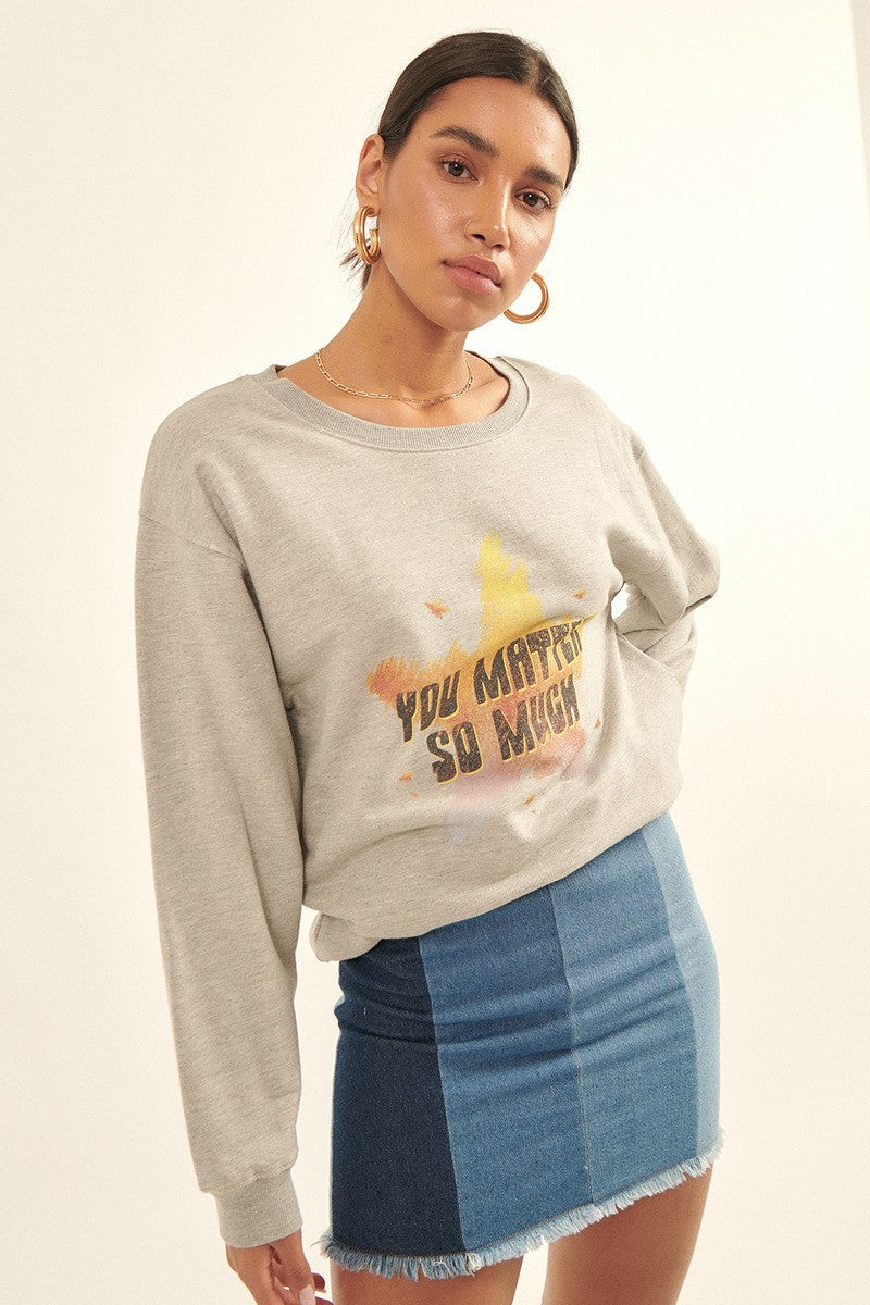 You Matter Graphic Sweatshirt