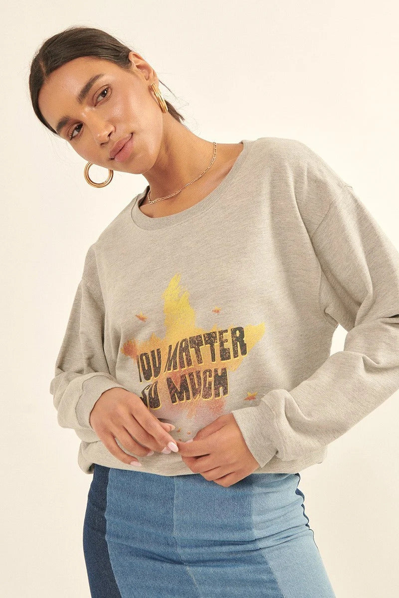 You Matter Graphic Sweatshirt